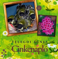 Telegdi Ágnes: Cinkenapló -  (Könyv)