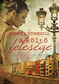 Rebecca Stonehill: A költő felesége -  (Könyv)