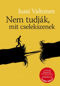 Jussi Valtonen: Nem tudják, mit cselekszenek -  (Könyv)