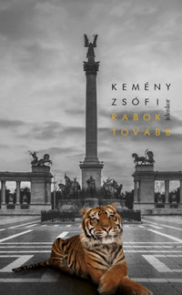 Kemény Zsófi: Rabok tovább -  (Könyv)