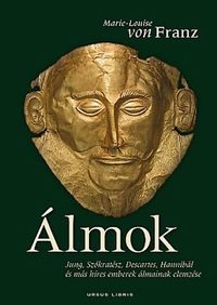 Marie-Louise von Franz: Álmok - Jung, Szókratész, Descartes, Hannibál és más híres emberek álmainak elemzése -  (Könyv)