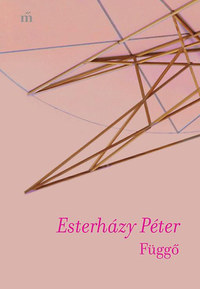 Esterházy Péter: Függő -  (Könyv)