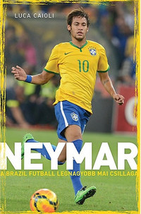 Luca Caioli: Neymar -  (Könyv)