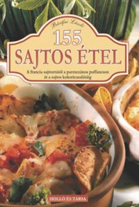 Bártfai László: 155 sajtos étel -  (Könyv)
