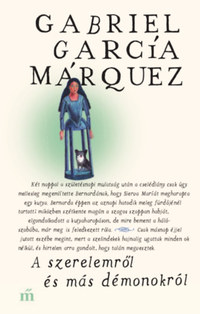 Gabriel García Márquez: A szerelemről és más démonokról -  (Könyv)