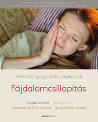 Dr. Christine Gustafson: Fájdalomcsillapítás - Alternatív gyógymódok kézikönyve -  (Könyv)