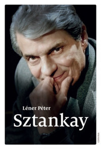 Léner Péter: Sztankay -  (Könyv)