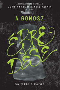 Danielle Paige: A Gonosz ébredése -  (Könyv)