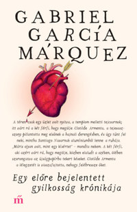 Gabriel García Márquez: Egy előre bejelentett gyilkosság krónikája -  (Könyv)