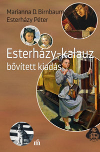 Esterházy Péter, Marianna D. Birnbaum: Esterházy-kalauz - bővített kiadás -  (Könyv)