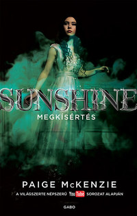 Paige Mckenzie: Sunshine - Megkísértés -  (Könyv)