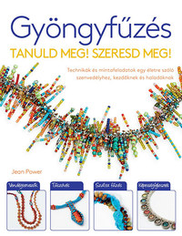 Jean Power: Gyöngyfűzés - Tanuld Meg! Szeresd Meg! -  (Könyv)