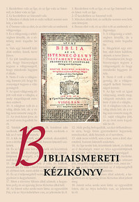 Pecsuk Ottó (Szerk.): Bibliaismereti kézikönyv -  (Könyv)