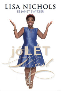 Lisa Nichols, Janet Switzer: JólLét most -  (Könyv)
