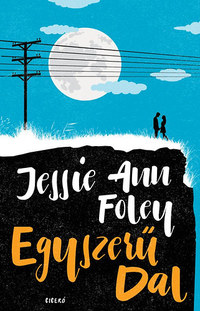 Jessie Ann Foley: Egyszerű dal -  (Könyv)