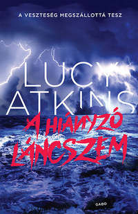 Lucy Atkins: A hiányzó láncszem -  (Könyv)