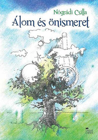 Nógrádi Csilla: Álom és önismeret -  (Könyv)