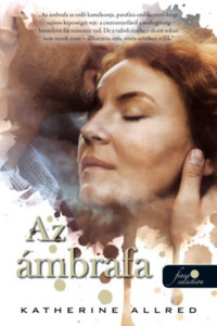 Katherine Allred: Az ámbrafa -  (Könyv)