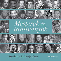 Komár István: Mesterek és tanítványok -  (Könyv)