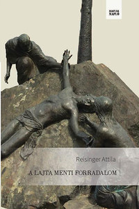 Reisinger Attila: A Lajta menti forradalom -  (Könyv)