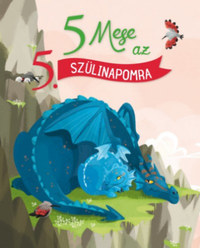 Karine-Marie Amiot, Claire Renaud, Sophie Maraval-Hutin, Marie-Ange Richermo: 5 mese az 5. szülinapomra -  (Könyv)