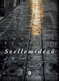 Charles Fenyvesi: Szellemidéző -  (Könyv)