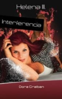 Dora Craiban: Interferencia - Helena trilógia-III -  (Könyv)