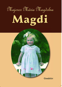 Majoros Mária Magdolna: Magdi -  (Könyv)