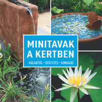 Minitavak a kertben -  (Könyv)