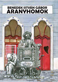 Benedek István Gábor: Aranyhomok -  (Könyv)