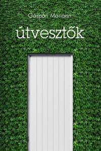 Gáspári Mariann: Útvesztők -  (Könyv)