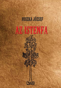 Huszka József: Az Istenfa -  (Könyv)
