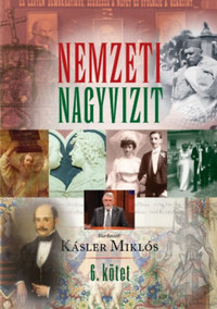 Dr. Kásler Miklós: Nemzeti Nagyvizit VI. kötet -  (Könyv)