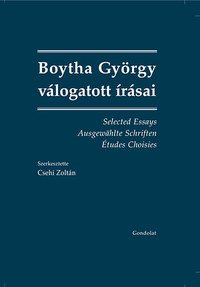 Csehi Zoltán: Boytha György válogatott írásai -  (Könyv)