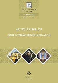 Az 1931. és 1942. évi egri egyházmegyei zsinatok - Egyháztörténeti források 3. -  (Könyv)