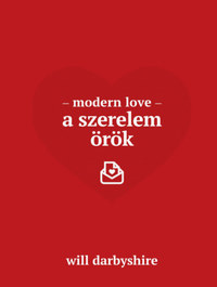 Will Darbyshire: Modern love - A szerelem örök -  (Könyv)