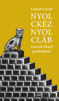 Császár László: Nyolckéznyolcláb -  (Könyv)