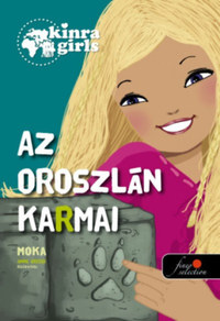 Moka: Kinra Girls 3. - Az oroszlán körmei -  (Könyv)