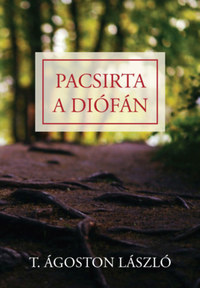 T. Ágoston László: Pacsirta a diófán - Novellák, elbeszélések -  (Könyv)