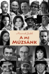 Naszvadi Judith: A mi Múzsánk -  (Könyv)