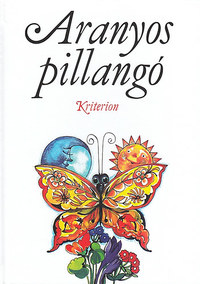 Csetriné Lingvay Klára: Aranyos pillangó -  (Könyv)