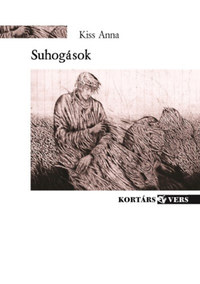 Kiss Anna: Suhogások -  (Könyv)