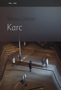Mizsur Dániel: Karc -  (Könyv)
