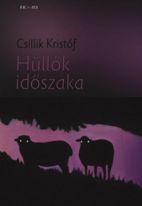 Csillik Kristóf: Hüllők időszaka -  (Könyv)