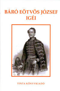Báró Eötvös József igéi -  (Könyv)