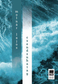 Molnár Lajos: Csendzuhatag -  (Könyv)