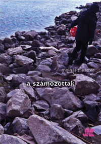Molnár T. Eszter: A számozottak -  (Könyv)