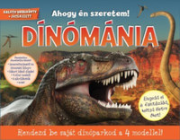 Dínómánia - Rendezd be saját dínóparkod a 4 modellel! -  (Könyv)