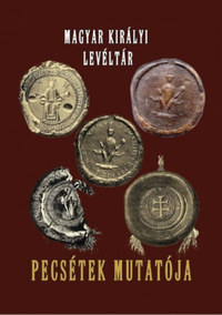Magyar királyi levéltár pecsétek mutatója -  (Könyv)