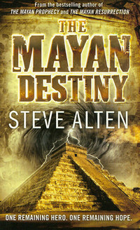 Steve Alten: The Mayan Destiny -  (Könyv)